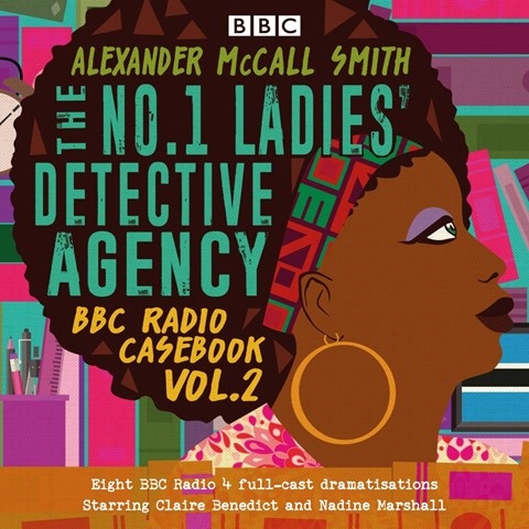 THE NO. 1 LADIES' DETECTIVE AGENCY: BBC RADIO CASEBOOK, VOL. 2