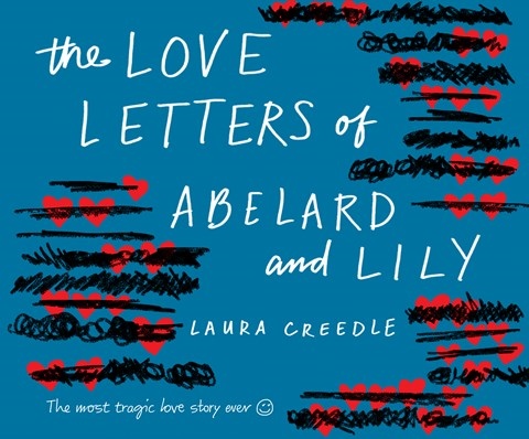 THE LOVE LETTERS OF ABELARD AND LILY
