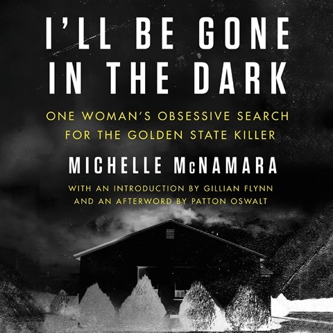 I'LL BE GONE IN THE DARK