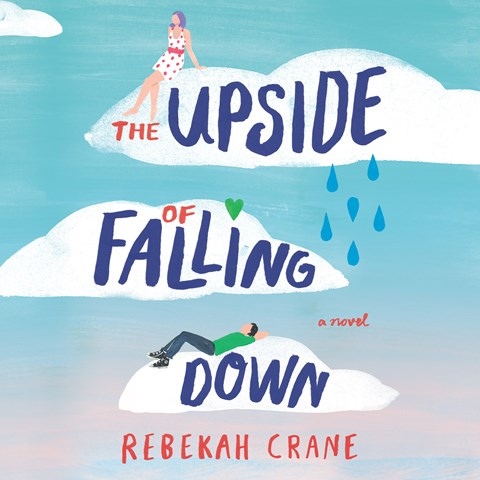 THE UPSIDE OF FALLING DOWN