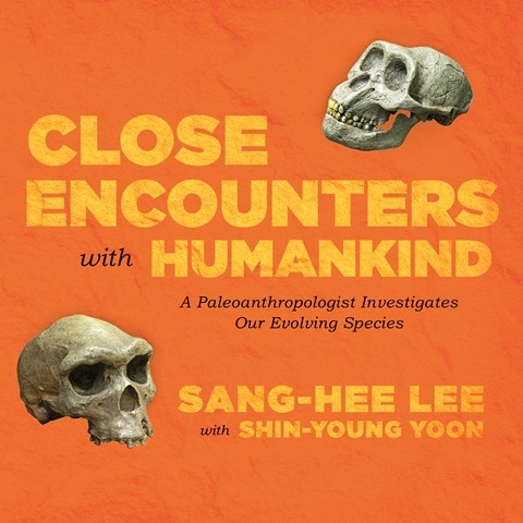 CLOSE ENCOUNTERS WITH HUMANKIND