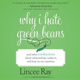 WHY I HATE GREEN BEANS