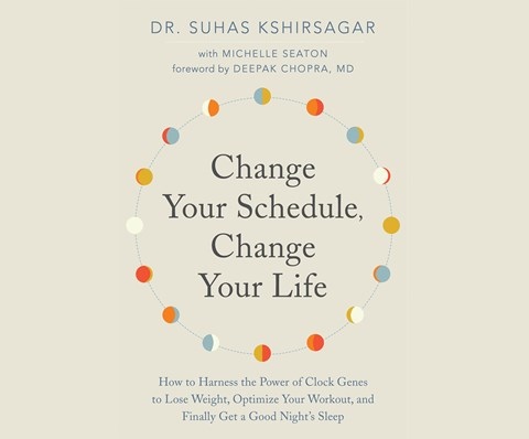 CHANGE YOUR SCHEDULE, CHANGE YOUR LIFE