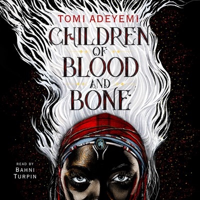 CHILDREN OF BLOOD AND BONE