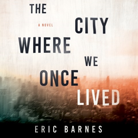 THE CITY WHERE WE ONCE LIVED