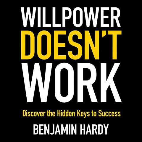 WILLPOWER DOESN'T WORK