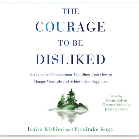 THE COURAGE TO BE DISLIKED