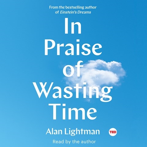 IN PRAISE OF WASTING TIME