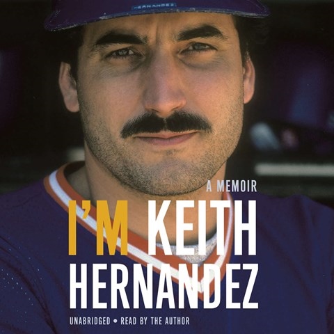 I'M KEITH HERNANDEZ