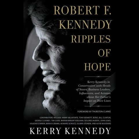 ROBERT F. KENNEDY: RIPPLES OF HOPE