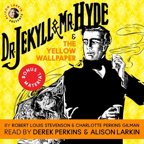 THE DR. JEKYLL & MR. HYDE & THE YELLOW WALLPAPER