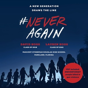 #NEVERAGAIN by David Hogg, Lauren Hogg, read by David Hogg, Lauren Hogg