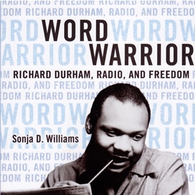 WORD WARRIOR by Sonja D. Williams, read by Robin Miles