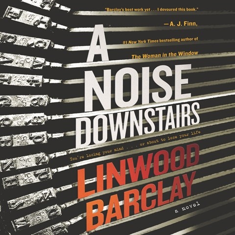 A NOISE DOWNSTAIRS