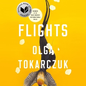 FLIGHTS by Olga Tokarczuk, Jennifer Croft [Trans.], read by Julia Whelan