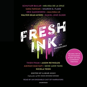 FRESH INK by Lamar Giles [Ed.], read by Guy Lockard, Kim Mai Guest, Bahni Turpin and a Full Cast