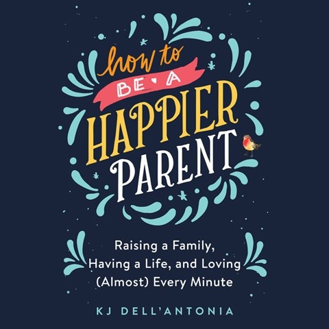HOW TO BE A HAPPIER PARENT