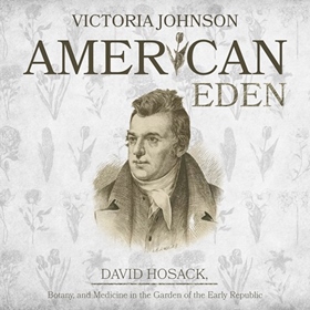 AMERICAN EDEN by Victoria Johnson, read by Susan Ericksen