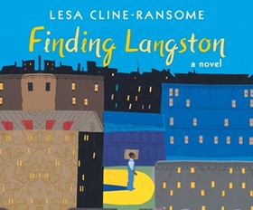 FINDING LANGSTON by Lesa Cline-Ransome, read by Dion Graham