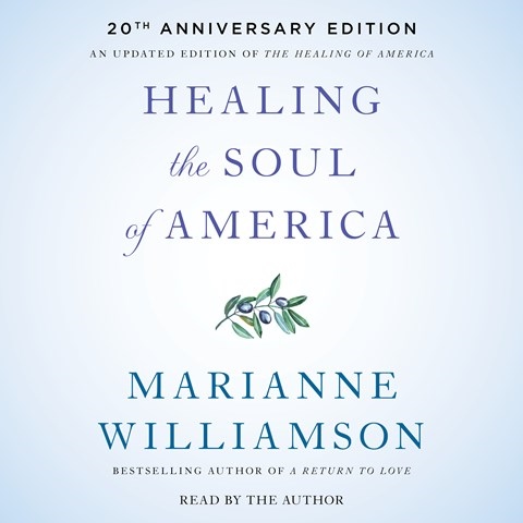 HEALING THE SOUL OF AMERICA