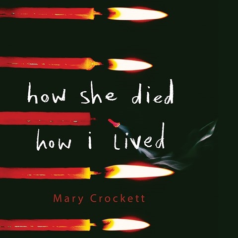HOW SHE DIED, HOW I LIVED 