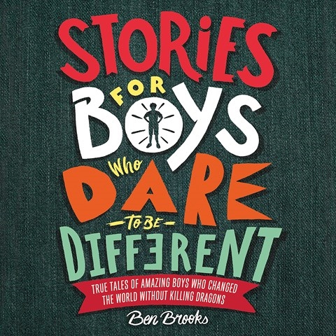 STORIES FOR BOYS WHO DARE TO BE DIFFERENT 