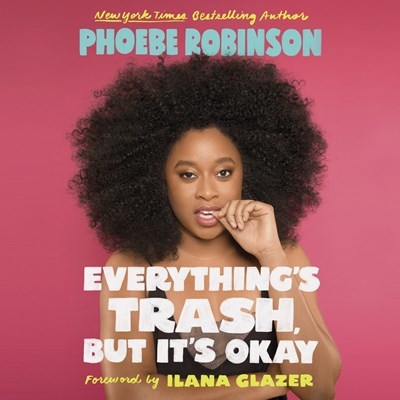 EVERYTHING'S TRASH, BUT IT'S OKAY