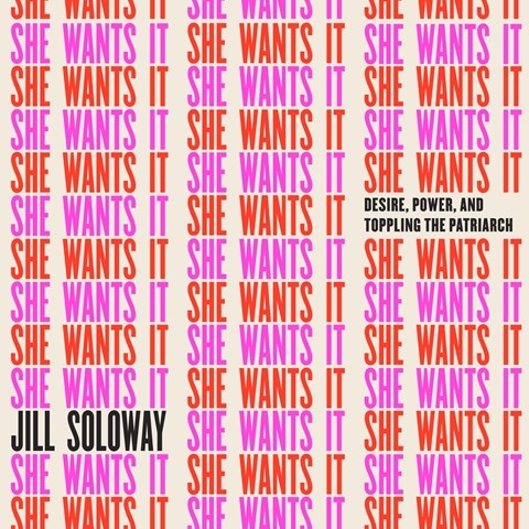 SHE WANTS IT