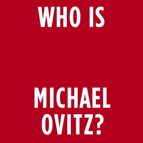 WHO IS MICHAEL OVITZ?