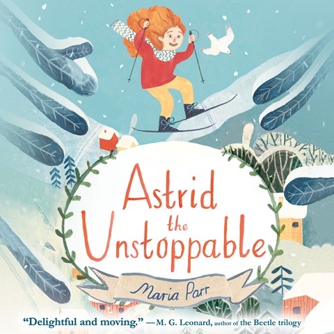 ASTRID THE UNSTOPPABLE