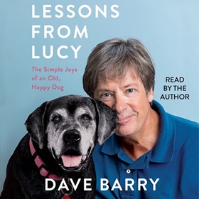 LESSONS FROM LUCY by Dave Barry, read by Dave Barry