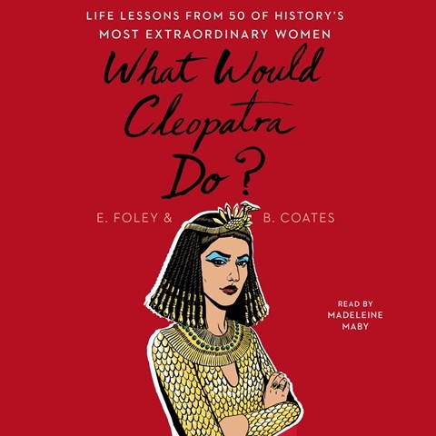 WHAT WOULD CLEOPATRA DO?