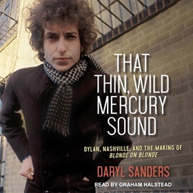 THAT THIN, WILD MERCURY SOUND by Daryl Sanders, read by Graham Halstead