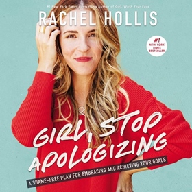 GIRL, STOP APOLOGIZING