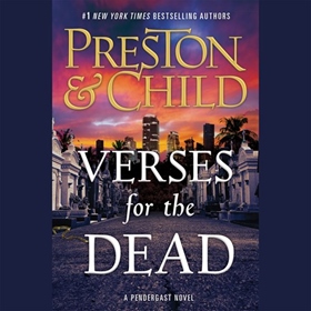 VERSES FOR THE DEAD by Douglas Preston, Lincoln Child, read by Rene Auberjonois