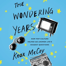 THE WONDERING YEARS