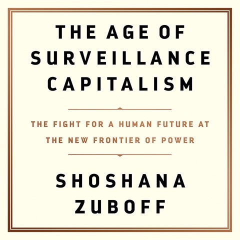THE AGE OF SURVEILLANCE CAPITALISM 