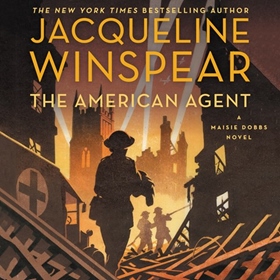 THE AMERICAN AGENT by Jacqueline Winspear, read by Orlagh Cassidy