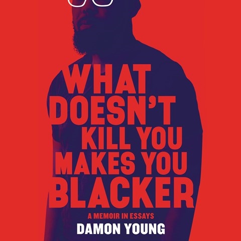 WHAT DOESN'T KILL YOU MAKES YOU BLACKER