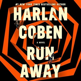 RUN AWAY by Harlan Coben, read by Steven Weber