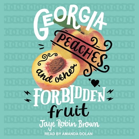 GEORGIA PEACHES AND OTHER FORBIDDEN FRUIT