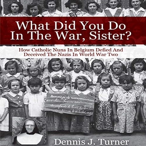 WHAT DID YOU DO IN THE WAR, SISTER?