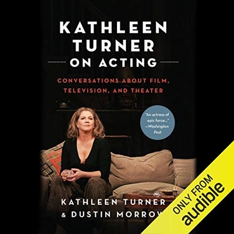 KATHLEEN TURNER ON ACTING