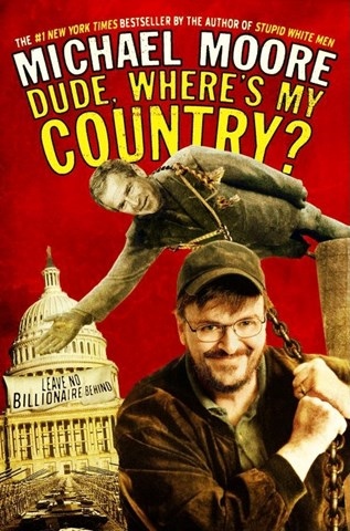 DUDE, WHERE'S MY COUNTRY?