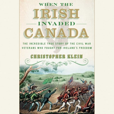WHEN THE IRISH INVADED CANADA