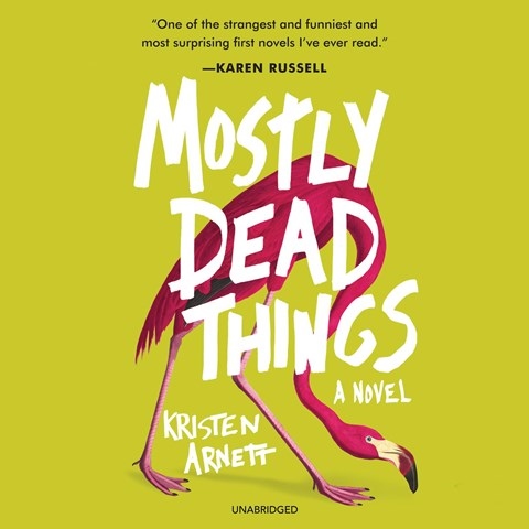 MOSTLY DEAD THINGS
