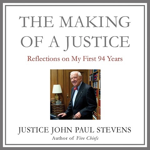 THE MAKING OF A JUSTICE 