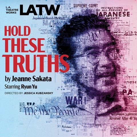 HOLD THESE TRUTHS