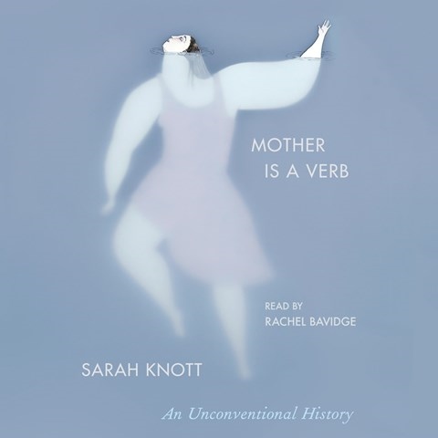 MOTHER IS A VERB