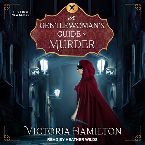A GENTLEWOMAN'S GUIDE TO MURDER